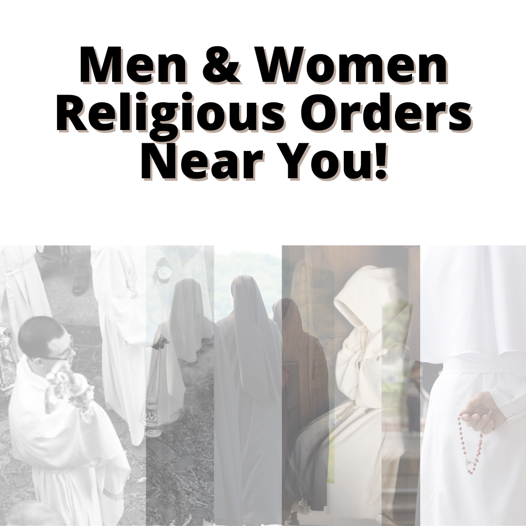Men Women Religious Orders Near You